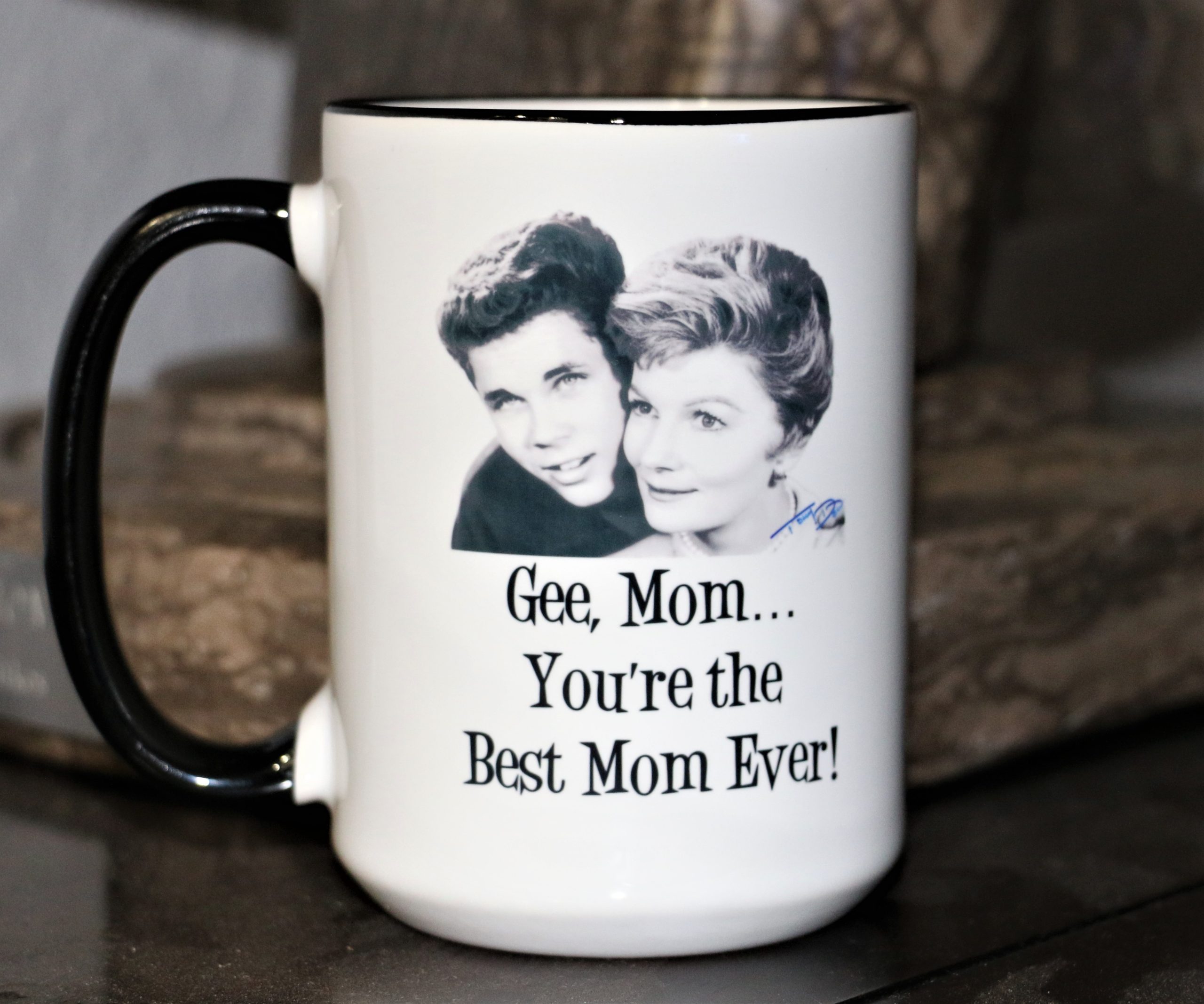 Tony Dow “Best Mom Ever” 15oz Mug